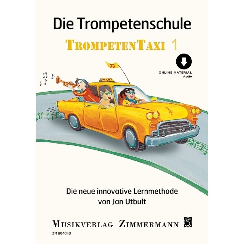 Die Trompetenschule Trompetentaxi.Bd.1 von Zimmermann Musikverlag