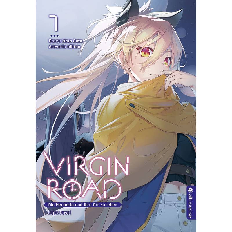 Virgin Road - Die Henkerin und ihre Art zu Leben Light Novel 07 von altraverse