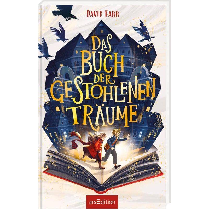 Das Buch der gestohlenen Träume  (Das Buch der gestohlenen Träume 1) von ars edition