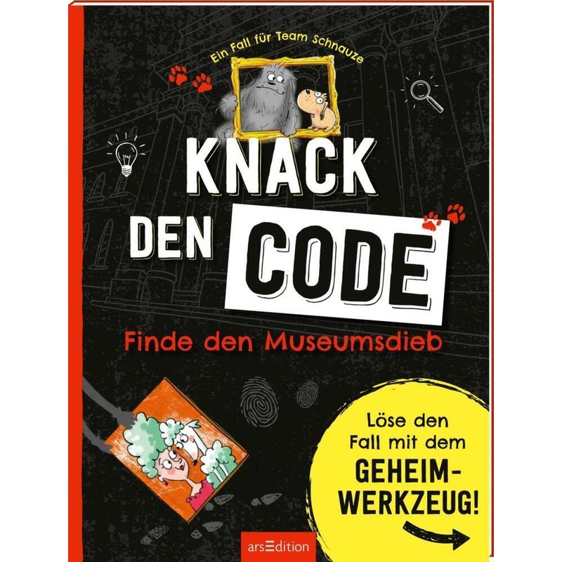 Ein Fall für Team Schnauze - Knack den Code: Finde den Museumsdieb von ars edition