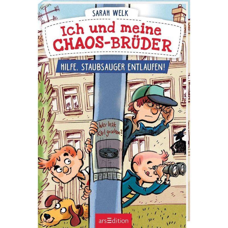 Hilfe, Staubsauger entlaufen! / Ich und meine Chaos-Brüder Bd.2 von ars edition