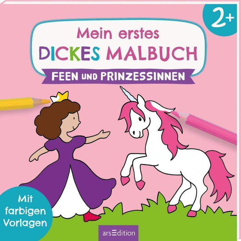 Mein erstes dickes Malbuch ab 2 - Feen und Prinzessinnen von ars edition