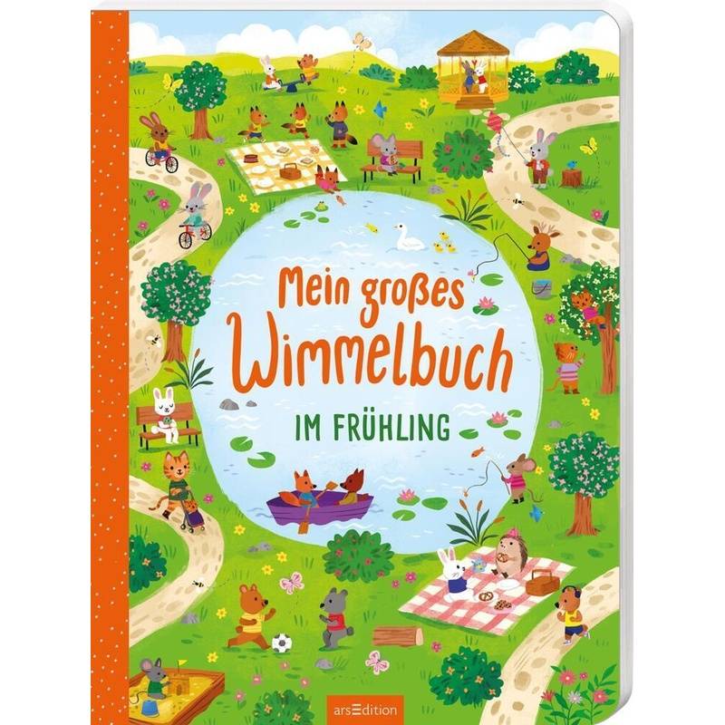 Mein großes Wimmelbuch - Im Frühling von ars edition