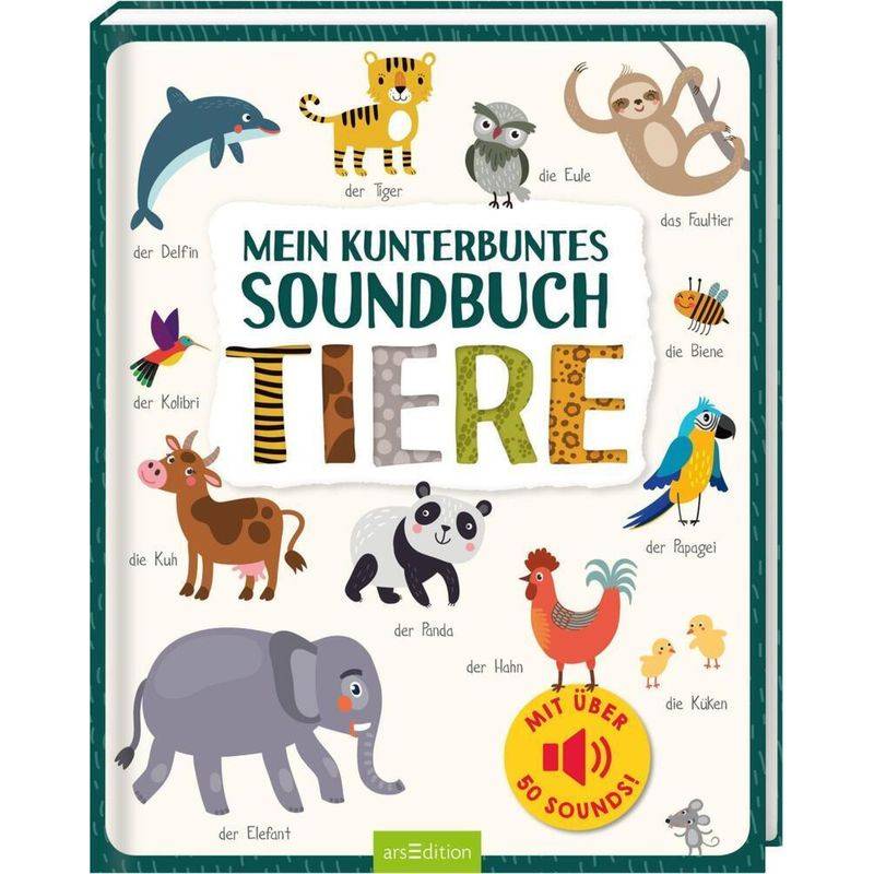 Mein kunterbuntes Soundbuch - Tiere von ars edition