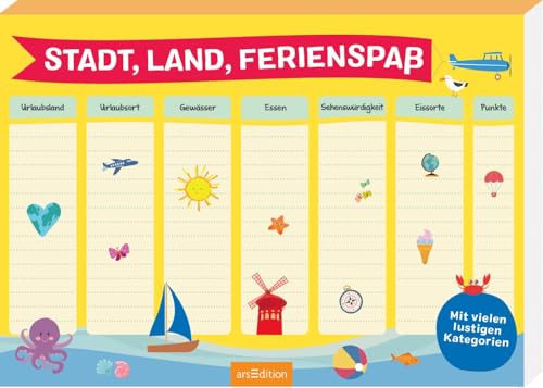 Stadt, Land, Ferienspaß: Mit vielen lustigen Kategorien | Spieleblock mit über 90 bunten Vorlagen und vielen verschiedenen Rubriken, unter anderem zum Thema Urlaub Stadt, Land, Ferienspaß: Mit vielen lustigen Kategorien | Spieleblock mit über 90 bunten Vorlagen und vielen verschiedenen Rubriken, unter anderem zum Thema Urlaub von arsEdition GmbH