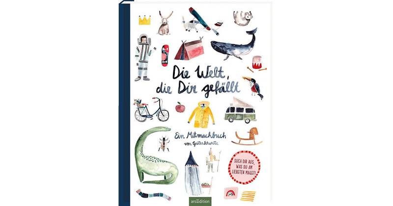 Buch - Die Welt, die dir gefällt von arsEdition Verlag