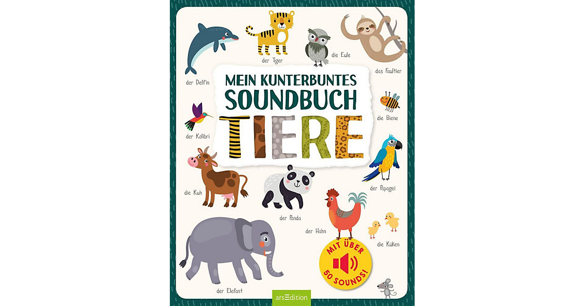 Buch - Mein kunterbuntes Soundbuch: Tiere, mit Soundeffekten von arsEdition Verlag