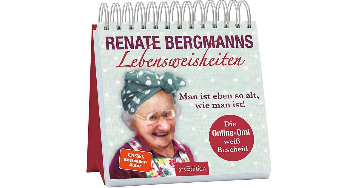 Buch - Renate Bergmanns Lebensweisheiten. Man ist eben so alt, wie man ist! von arsEdition Verlag