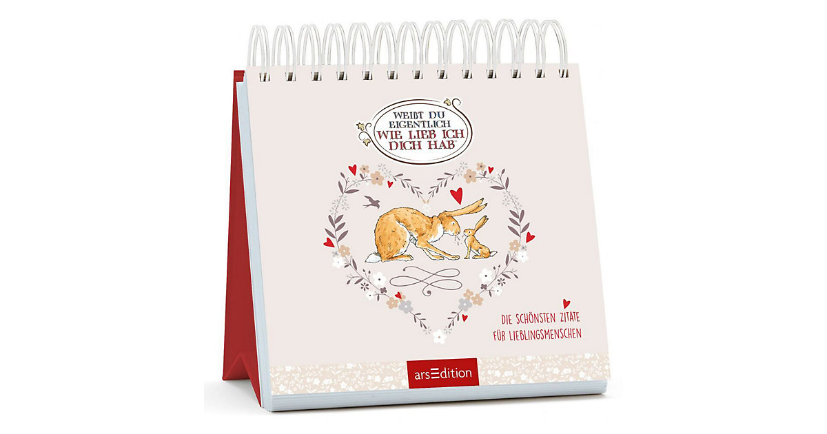 Buch - Weißt du eigentlich, wie lieb ich dich hab? Die schönsten Zitate Lieblingsmenschen Kinder Buch - Weißt du eigentlich, wie lieb ich dich hab? Die schönsten Zitate Lieblingsmenschen Kinder von arsEdition Verlag