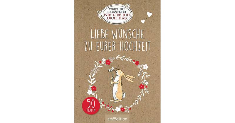 Buch - Weißt du eigentlich, wie lieb ich dich hab? Liebe Wünsche zu eurer Hochzeit von arsEdition Verlag