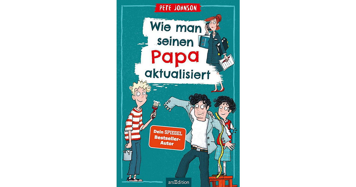 Buch - Wie man seinen Papa aktualisiert Buch - Wie man seinen Papa aktualisiert von arsEdition Verlag