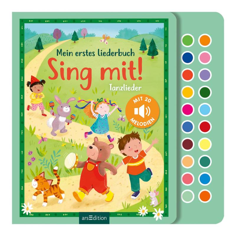 Arsedition Mein erstes Liederbuch Sing mit! Tanzlieder Arsedition Mein erstes Liederbuch Sing mit! Tanzlieder von arsEdition