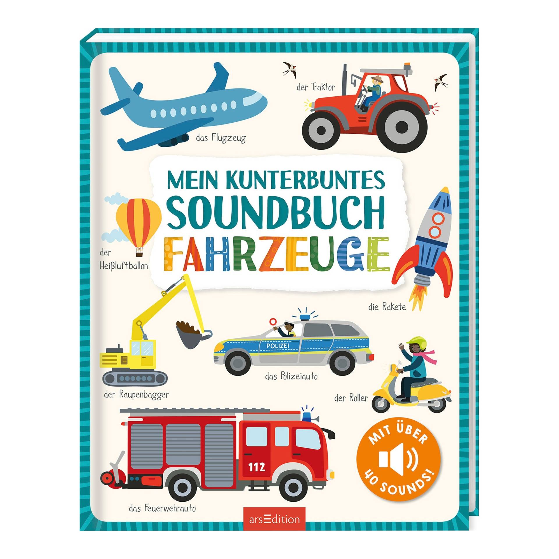 Arsedition Mein kunterbuntes Soundbuch - Fahrzeuge von arsEdition