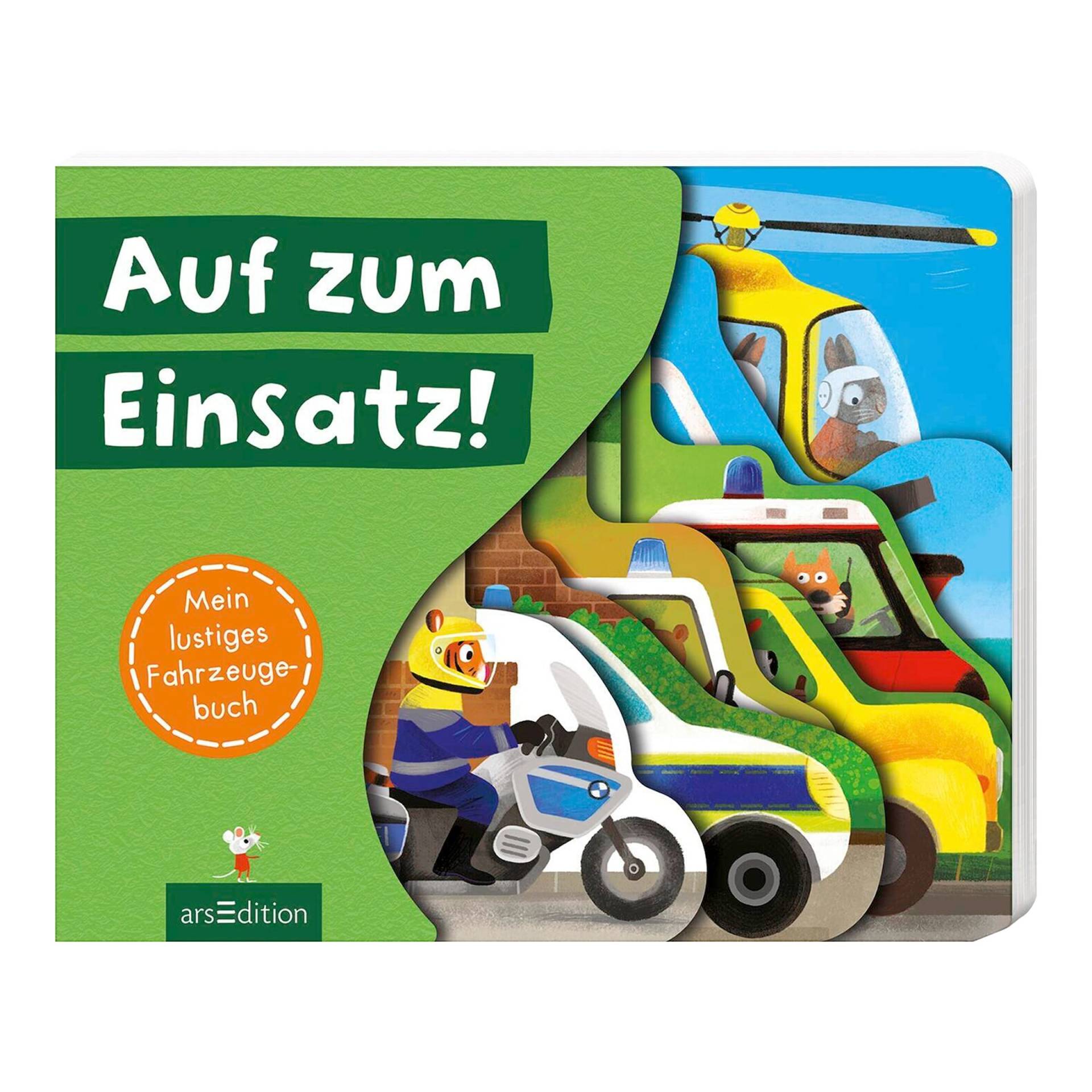 Arsedition Pappbilderbuch Auf zum Einsatz! - Mein lustiges Fahrzeugebuch von arsEdition