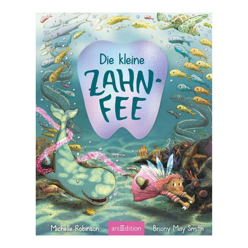 Arsedition Pappbilderbuch Die kleine Zahnfee von arsEdition