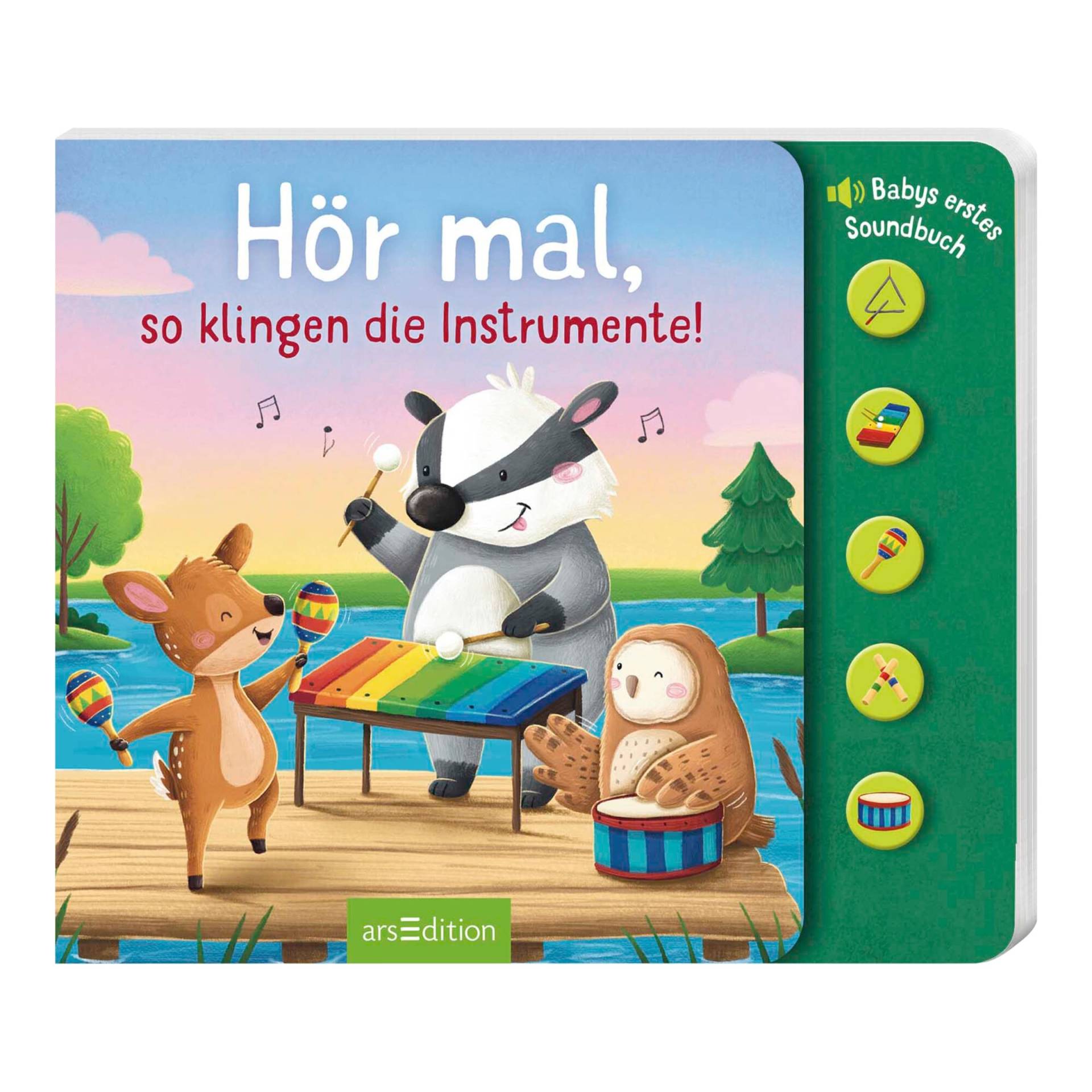 Arsedition Soundbilderbuch Hör mal, so klingen die Instrumente! Arsedition Soundbilderbuch Hör mal, so klingen die Instrumente! von arsEdition