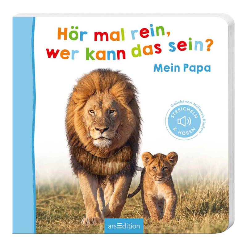 Arsedition Soundbilderbuch Hör mal rein, wer kann das sein? - Mein Papa Arsedition Soundbilderbuch Hör mal rein, wer kann das sein? - Mein Papa von arsEdition
