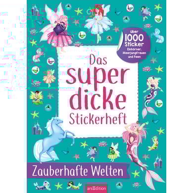 arsEdition Das superdicke Stickerheft – Zauberhafte Welten von ArsEdition