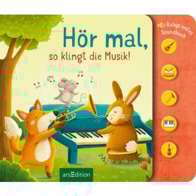 arsEdition Hör mal, so klingt die Musik! von ArsEdition