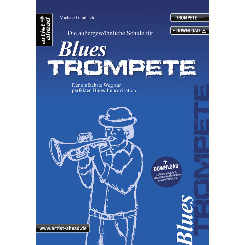 Die außergewöhnliche Schule für Blues-Trompete, inkl. Download von artist ahead GmbH