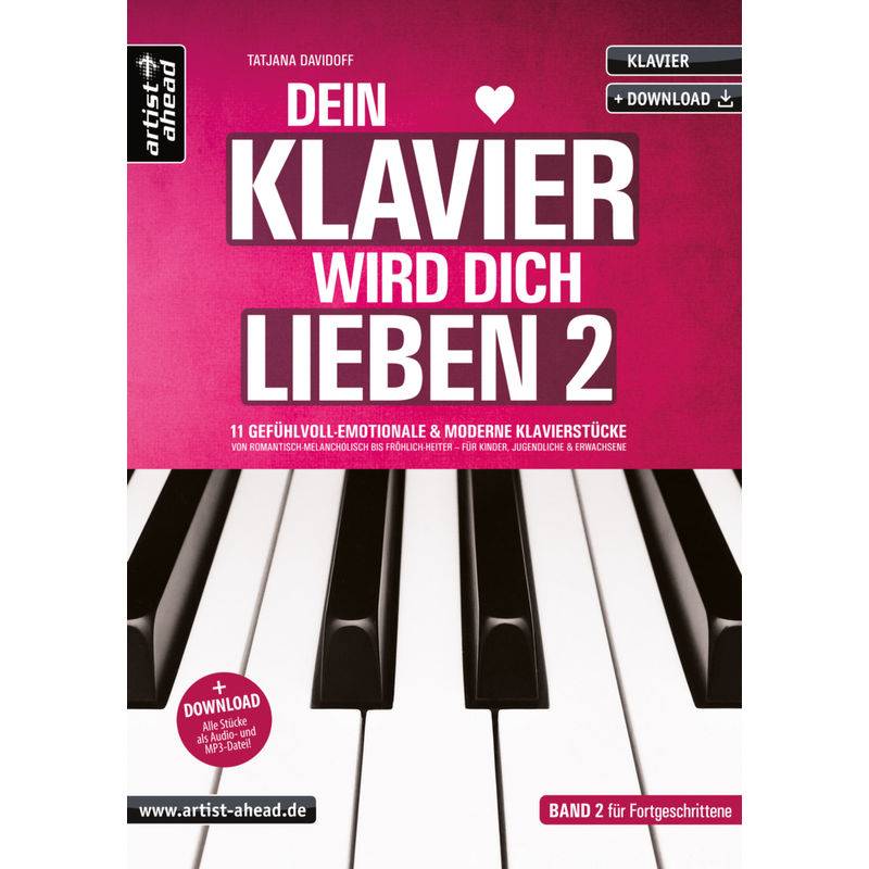 Dein Klavier wird Dich lieben - Band 2.Bd.2 von artist ahead