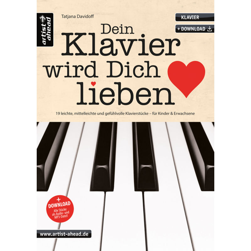 Dein Klavier wird Dich lieben.Bd.1 von artist ahead