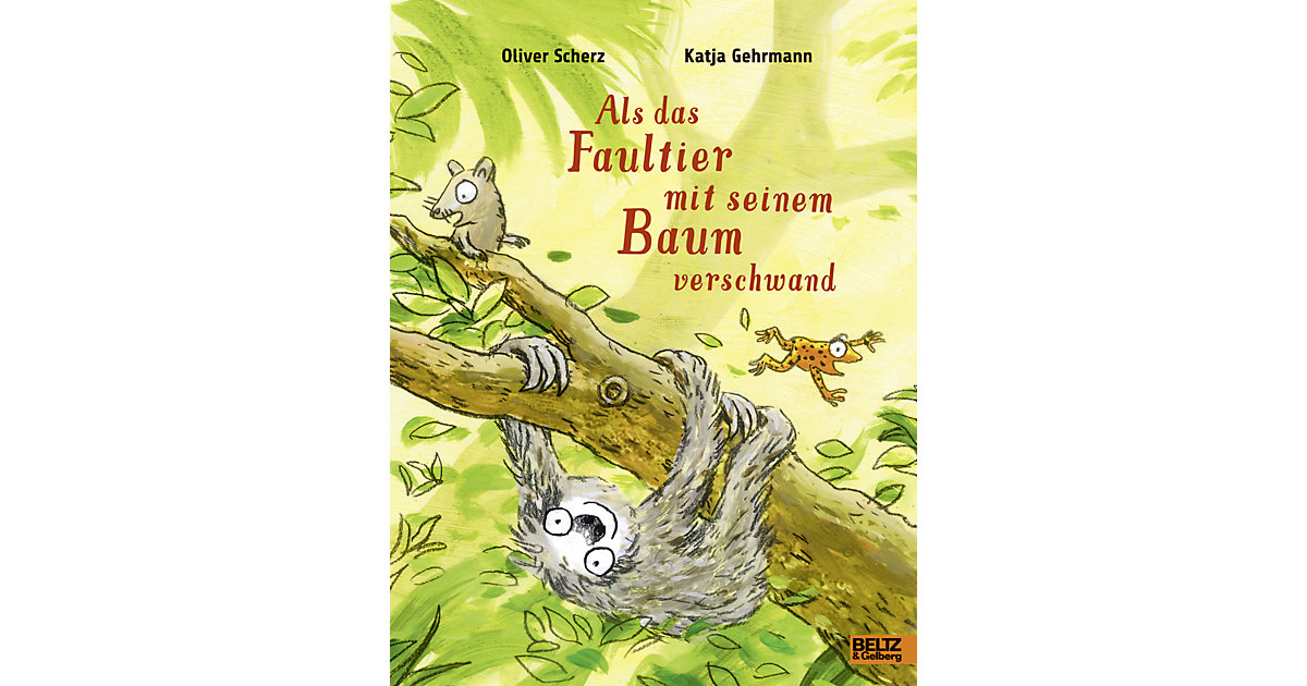 Buch - Als das Faultier mit seinem Baum verschwand Buch - Als das Faultier mit seinem Baum verschwand von beltz verlag