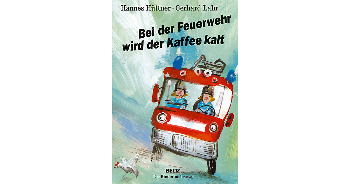 Buch - Bei der Feuerwehr wird der Kaffee kalt Buch - Bei der Feuerwehr wird der Kaffee kalt von beltz verlag