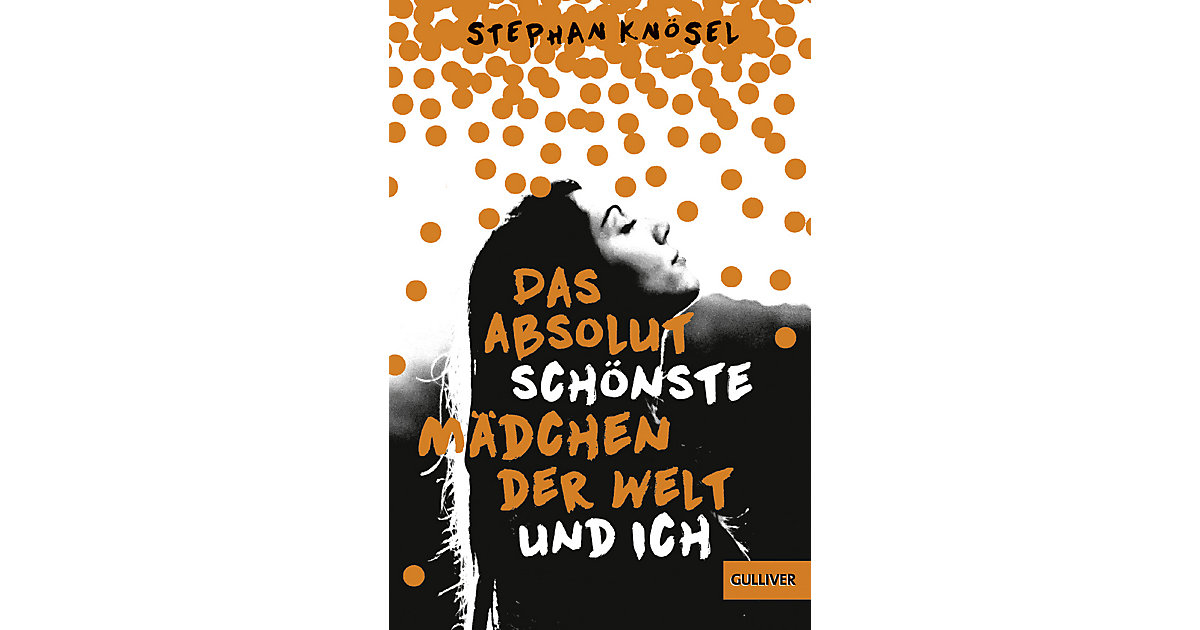 Buch - Das absolut schönste Mädchen der Welt und ich Buch - Das absolut schönste Mädchen der Welt und ich von beltz verlag