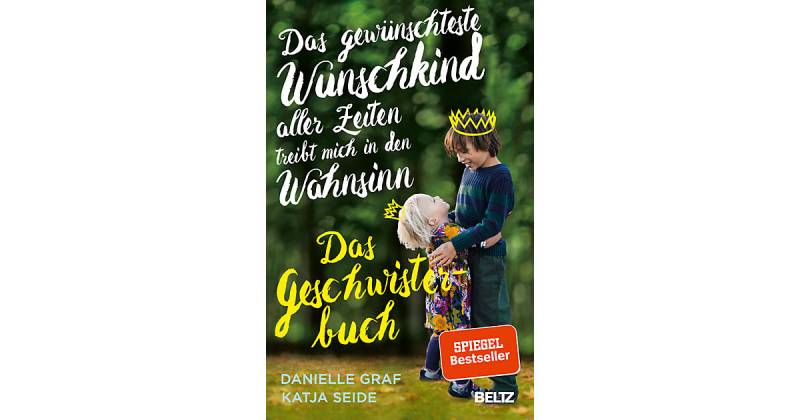 Buch - Das gewünschteste Wunschkind aller Zeiten treibt mich in den Wahnsinn von beltz verlag