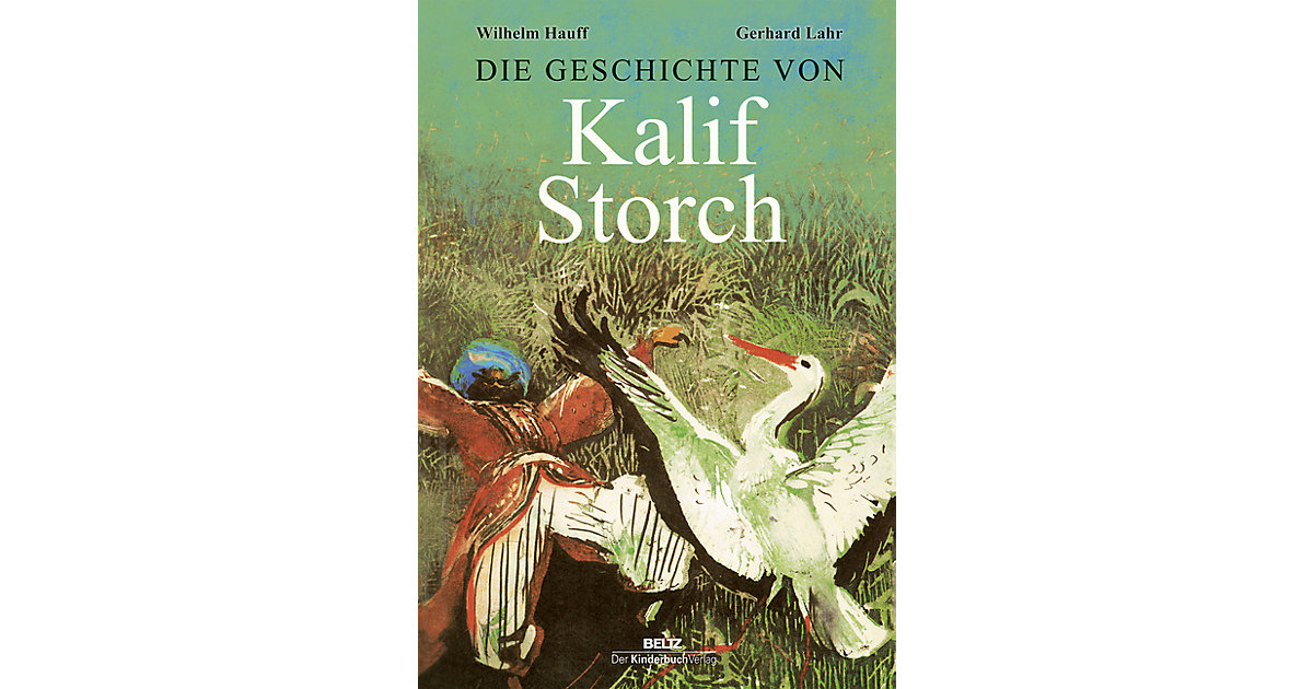 Buch - Die Geschichte von Kalif Storch Buch - Die Geschichte von Kalif Storch von beltz verlag
