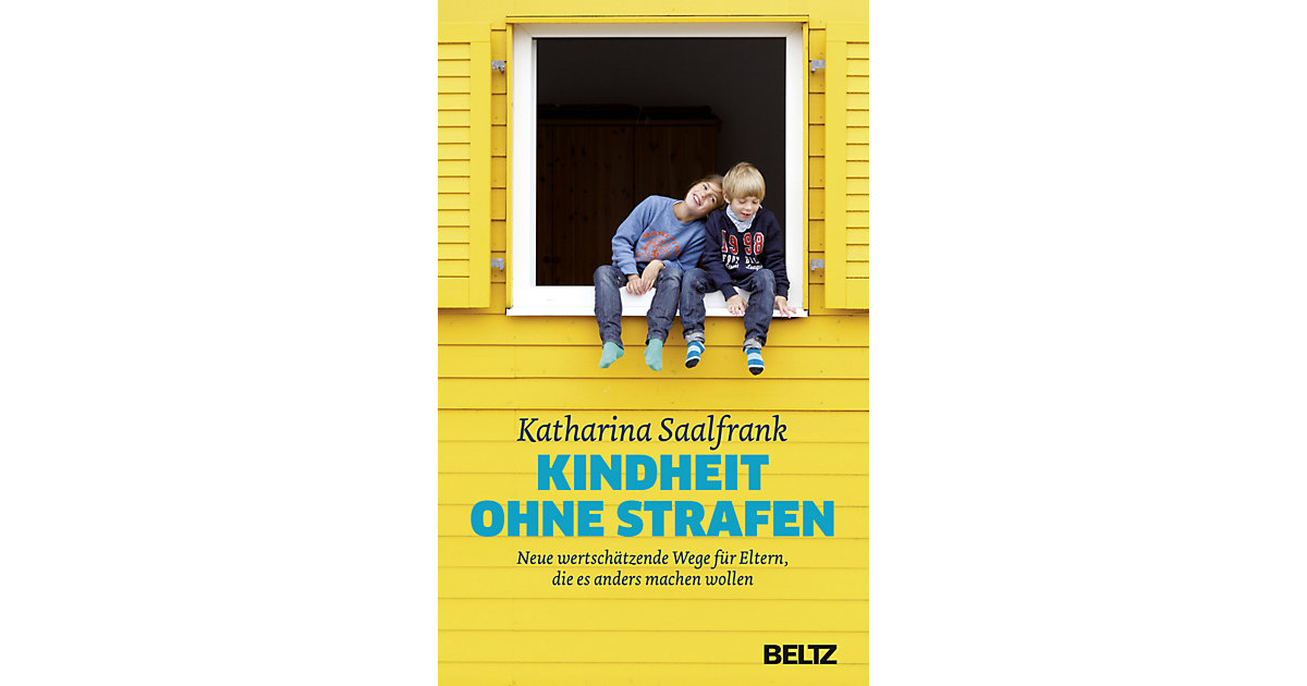 Buch - Kindheit ohne Strafen Buch - Kindheit ohne Strafen von beltz verlag