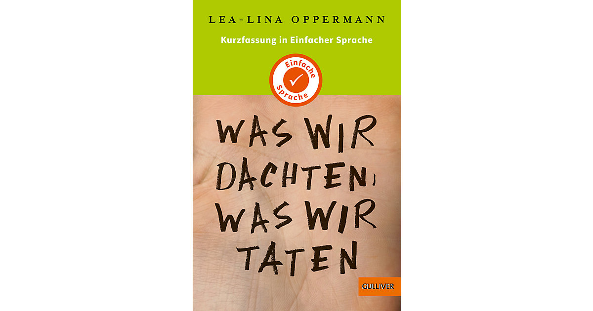 Buch - Kurzfassung in Einfacher Sprache. Was wir dachten, was wir taten Buch - Kurzfassung in Einfacher Sprache. Was wir dachten, was wir taten von beltz verlag