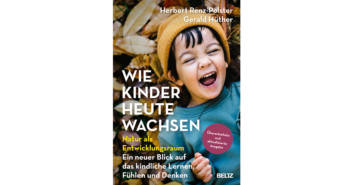 Buch - Wie Kinder heute wachsen Buch - Wie Kinder heute wachsen von beltz verlag