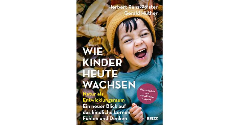 Buch - Wie Kinder heute wachsen von beltz verlag