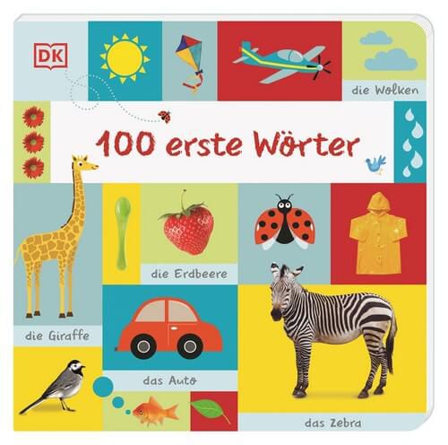 100 erste Wörter - Großformatiges Pappbilderbuch zur spielerischen Sprachförderung für Kinder ab 1 Jahr 100 erste Wörter - Großformatiges Pappbilderbuch zur spielerischen Sprachförderung für Kinder ab 1 Jahr