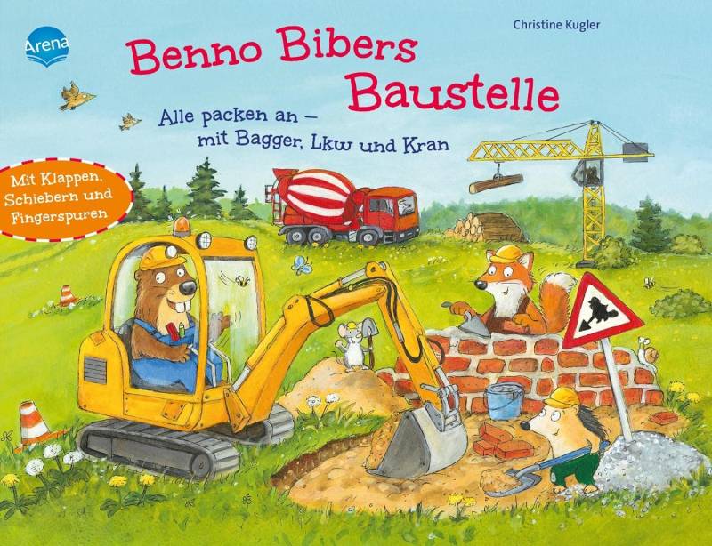 Arena Verlag - Benno Bibers Baustelle. Alle packen an, mit Bagger, LKW und