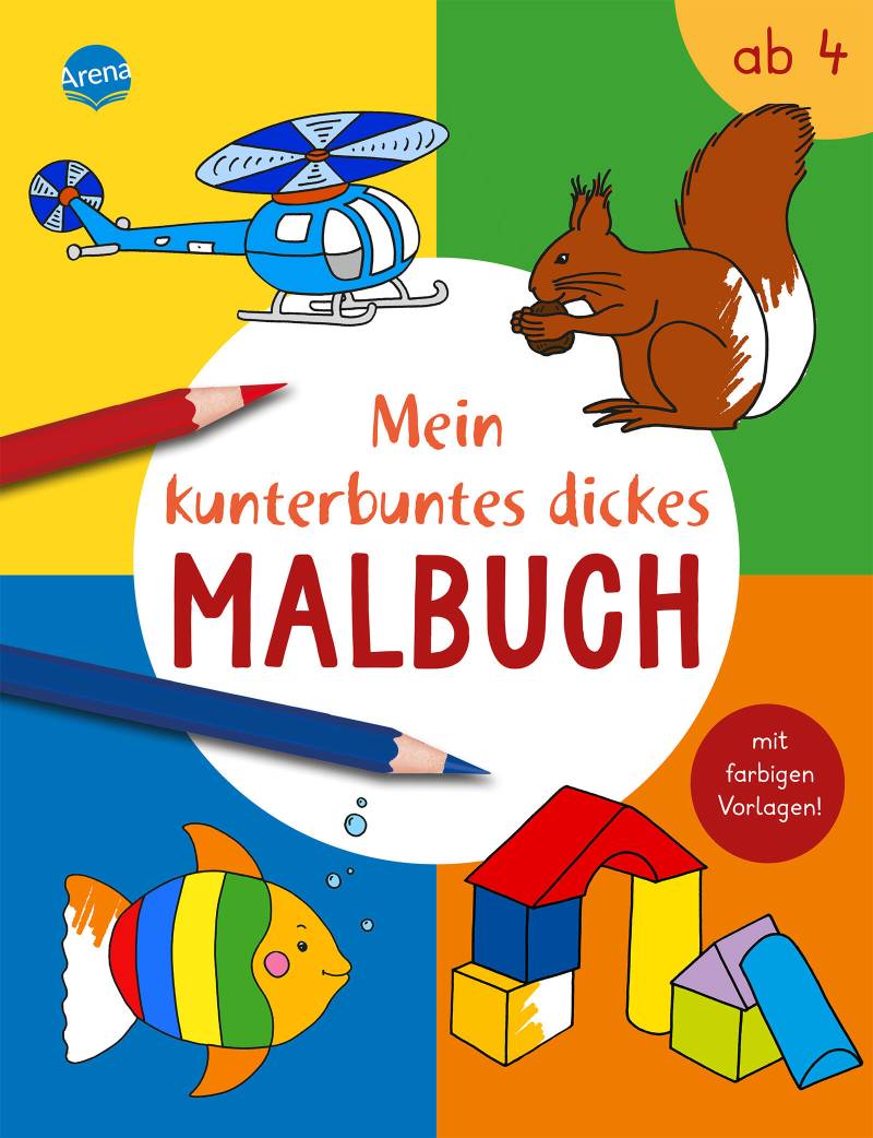 Arena Verlag - Mein kunterbuntes dickes Malbuch