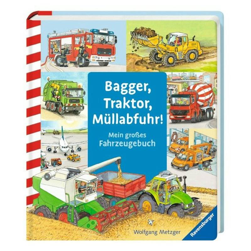 Bagger, Traktor, Müllabfuhr - Fahrzeug Bilderbuch Bagger, Traktor, Müllabfuhr - Fahrzeug Bilderbuch