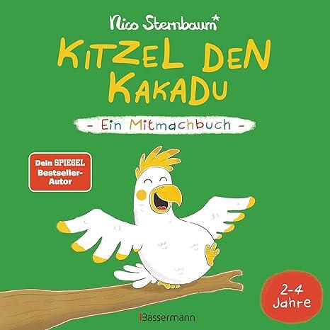 Bassermann Verlag - Kitzel den Kakadu - Ein Mitmachbuch Bassermann Verlag - Kitzel den Kakadu - Ein Mitmachbuch
