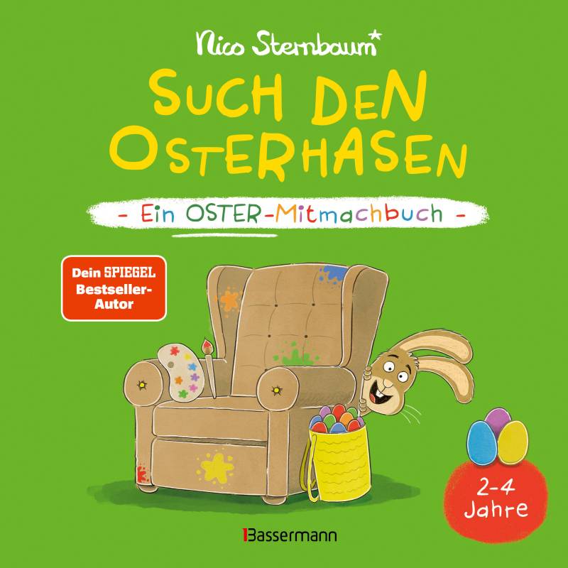 Bassermann Verlag - Such den Osterhasen. Ein Oster-Mitmachbuch. Zum Schütteln, Schaukeln, Pusten, Klopfen und sehen, was dann passiert. Von 2 bis 4 Ja