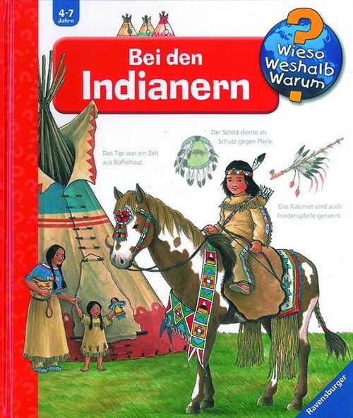 Bei den Indianern - Wieso? Weshalb? Warum?