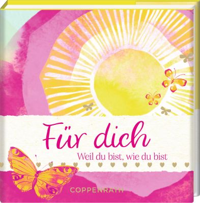 BiblioPhilia: Für dich - Weil du bist, wie du bist (Love & Happiness)