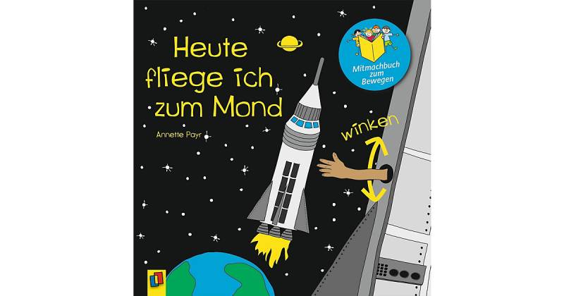 Buch - Heute fliege ich zum Mond, Mitmachbuch zum Bewegen von Verlag an der Ruhr