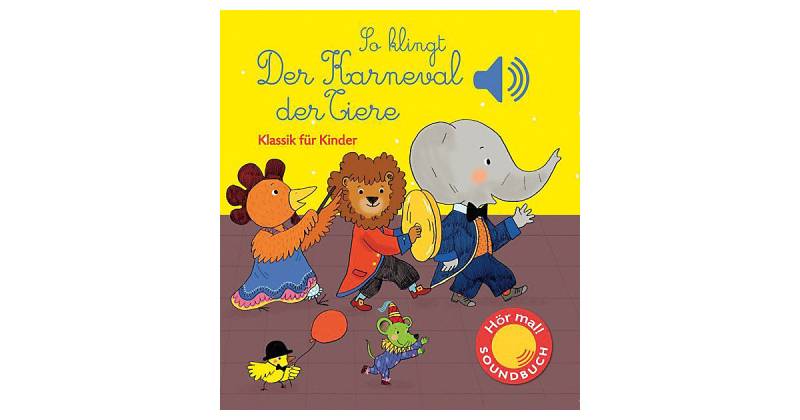 Buch - Hör mal! So klingt der Karneval der Tiere, mit Soundeffekten