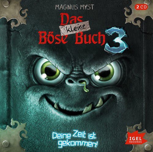 CD - Deine Zeit ist gekommen! - Das kleine Böse Buch (Bd. 3)