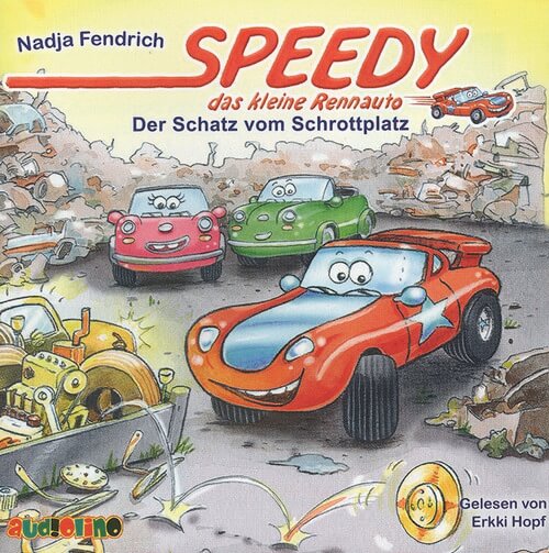 CD - Der Schatz vom Schrottplatz - Speedy das kleine Rennauto