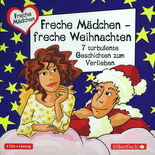 CD - Freche Mädchen - freche Weihnachten - 7 turbulente Geschichten zum Verlieben CD - Freche Mädchen - freche Weihnachten - 7 turbulente Geschichten zum Verlieben