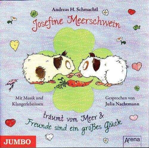 CD - Josefine Meerschwein träumt vom Meer & Freunde sind ein großes Glück
