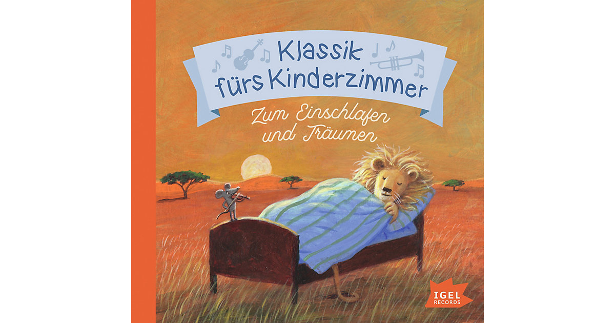 CD Klassik fürs Kinderzimmer - Zum Einschlafen und Träumen Hörbuch  Kleinkinder von Igel Records